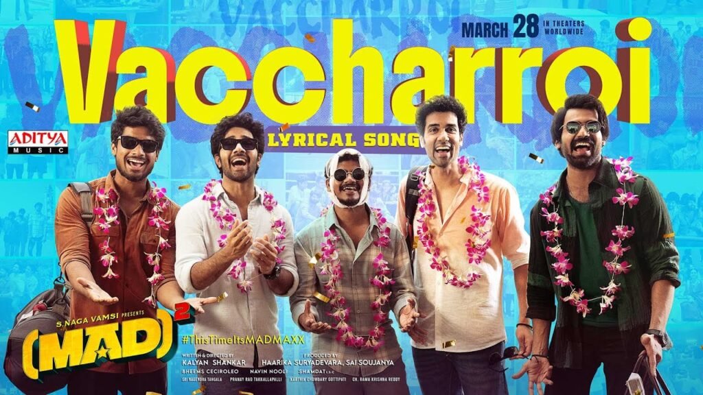 Vaccharroi Song Lyrics in Telugu – Mad Square Movie
