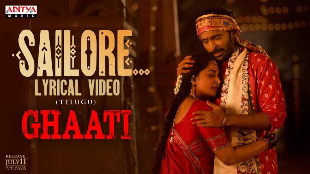 Sailore Lyrical Video - GHAATI